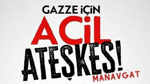 Manavgat Gazze için yürüyor